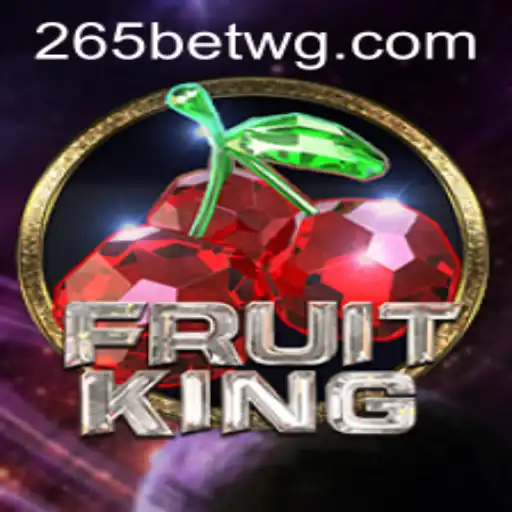 Descubra o Empolgante Mundo de FruitKing com 265bet